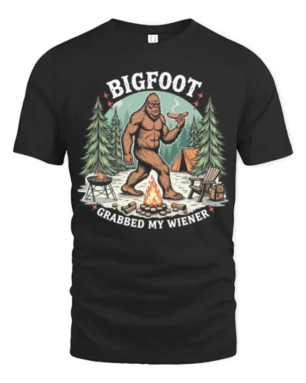 Funny Bigfoot Grabbed My Wiener Campfire Cookout Tshirt - black t-shirt on white background
