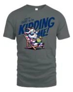 Amusing You have Goat To Be Kidding Me Vacation Graphic Tee - gray t-shirt on white background