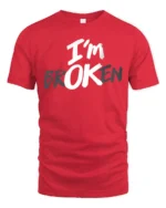 Cryptic Typographic Message Im OK Broken Statement Tshirt - red t-shirt on white background