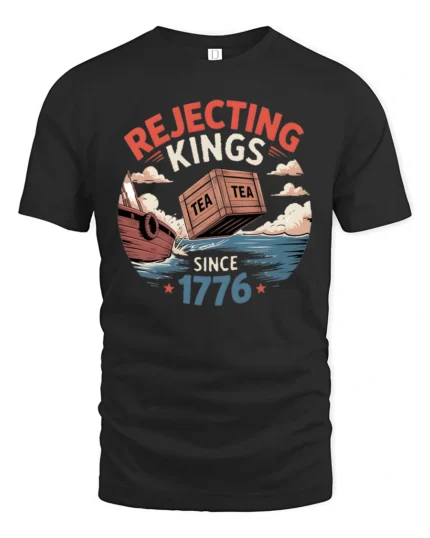 Historic Rejecting Kings Since 1776 Patriotic Graphic Tee - black t-shirt on white background