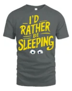 Tired I’d Rather Be Sleeping Tired Eyes Humorous Graphic Tee - gray t-shirt on white background