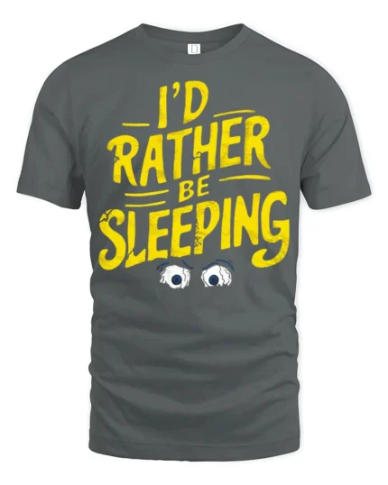 Tired I’d Rather Be Sleeping Tired Eyes Humorous Graphic Tee - gray t-shirt on white background