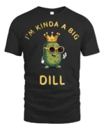 Witty I’m Kinda A Big Dill Pickle Crown Graphic Tshirt - black t-shirt on white background