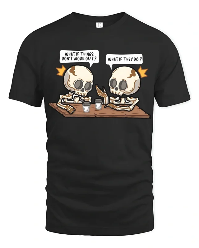 Witty What If Things Work Out Skeleton Cafe Graphic Tee - black t-shirt on white background