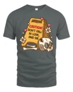 Sarcastic Don’t Fall In Love And Die Skull Warning Graphic Tee - gray t-shirt on white background