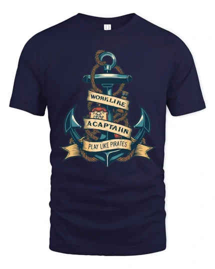 Nautical Work Like A Captain Play Like Pirates Graphic Tee - navy t-shirt on white background