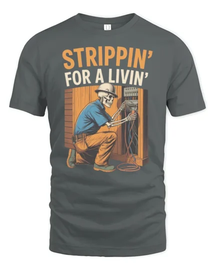 Sarcastic Stripping For A Living Electrician Bones Tshirt - gray t-shirt on white background