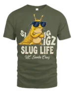 Sarcastic Slug Life Slow Living Novelty Graphic T shirt - military green t-shirt on white background