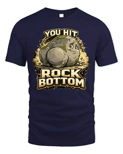You Hit Rock Bottom Funny Pun Novelty Graphic Tee - navy t-shirt on white background