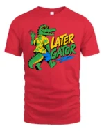 Later Gator Hawaiian Shirt Cool Alligator Graphic Tee - red t-shirt on white background