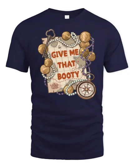 Give Me That Booty Pirate Treasure Graphic Tshirt - navy t-shirt on white background