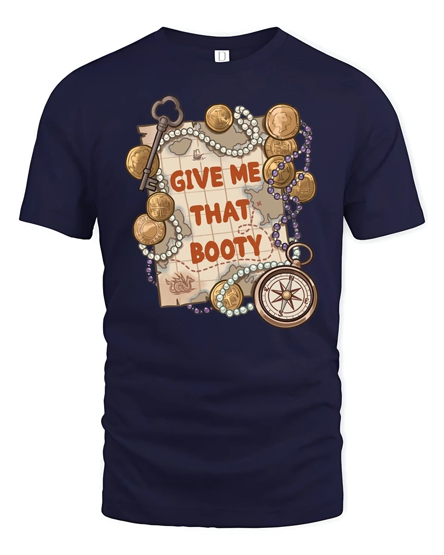 Give Me That Booty Pirate Treasure Graphic Tshirt - 1 Give Me That Booty Pirate Treasure Graphic Tshirt - navy t-shirt on white background