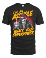 Sarcastic skeleton Whats Your Superpower Bad Boy Graphic Tee - black t-shirt on white background