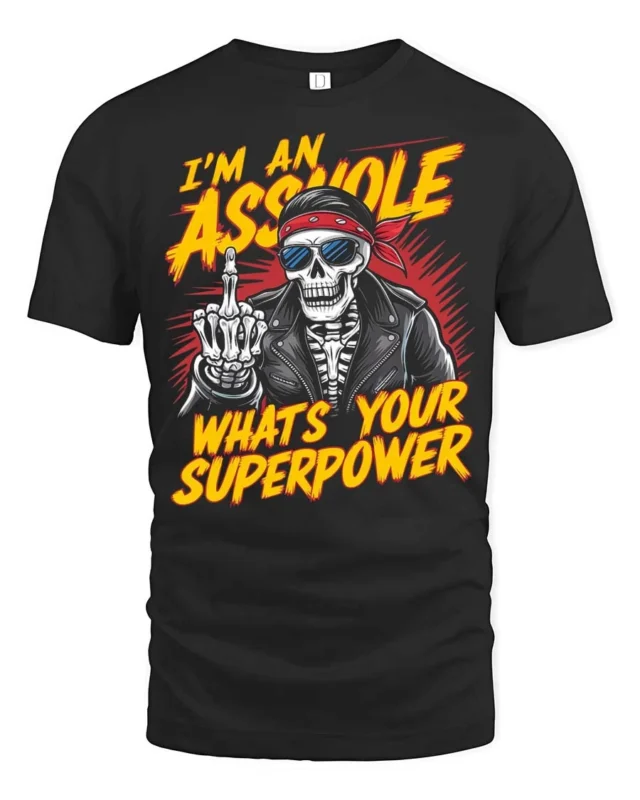 Sarcastic skeleton Whats Your Superpower Bad Boy Graphic Tee - black t-shirt on white background