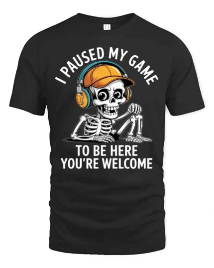 Gamer Skeleton I Paused My Game To Be Here Graphic Tee - black t-shirt on white background