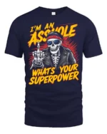 Sarcastic skeleton Whats Your Superpower Bad Boy Graphic Tee - navy t-shirt on white background
