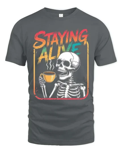 Staying Alive Skeleton Coffee Drinking Graphic Tee - gray t-shirt on white background