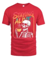 Staying Alive Skeleton Coffee Drinking Graphic Tee - red t-shirt on white background