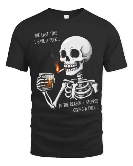 Sarcastic Last Time I Gave A Fuck Skeleton Graphic Tee - black t-shirt on white background