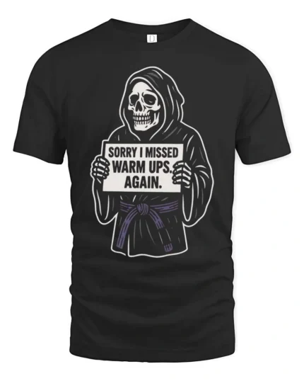 Entertaining Sorry I Missed Warm Ups Skeleton Graphic Tee - black t-shirt on white background