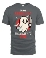 I Have Stability Ability To Stab Ghost Graphic Tee - gray t-shirt on white background