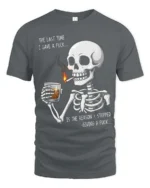 Sarcastic Last Time I Gave A Fuck Skeleton Graphic Tee - gray t-shirt on white background