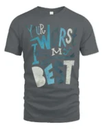 Your Worst Is My Best Slogan Typography Tee - gray t-shirt on white background