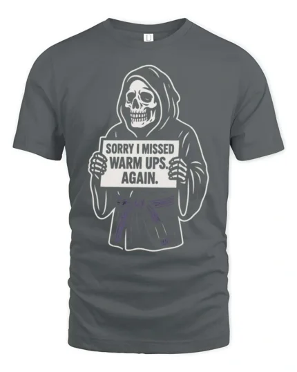 Entertaining Sorry I Missed Warm Ups Skeleton Graphic Tee - gray t-shirt on white background
