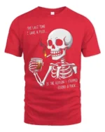 Sarcastic Last Time I Gave A Fuck Skeleton Graphic Tee - red t-shirt on white background