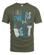 Your Worst Is My Best Slogan Typography Tee - military green t-shirt on white background