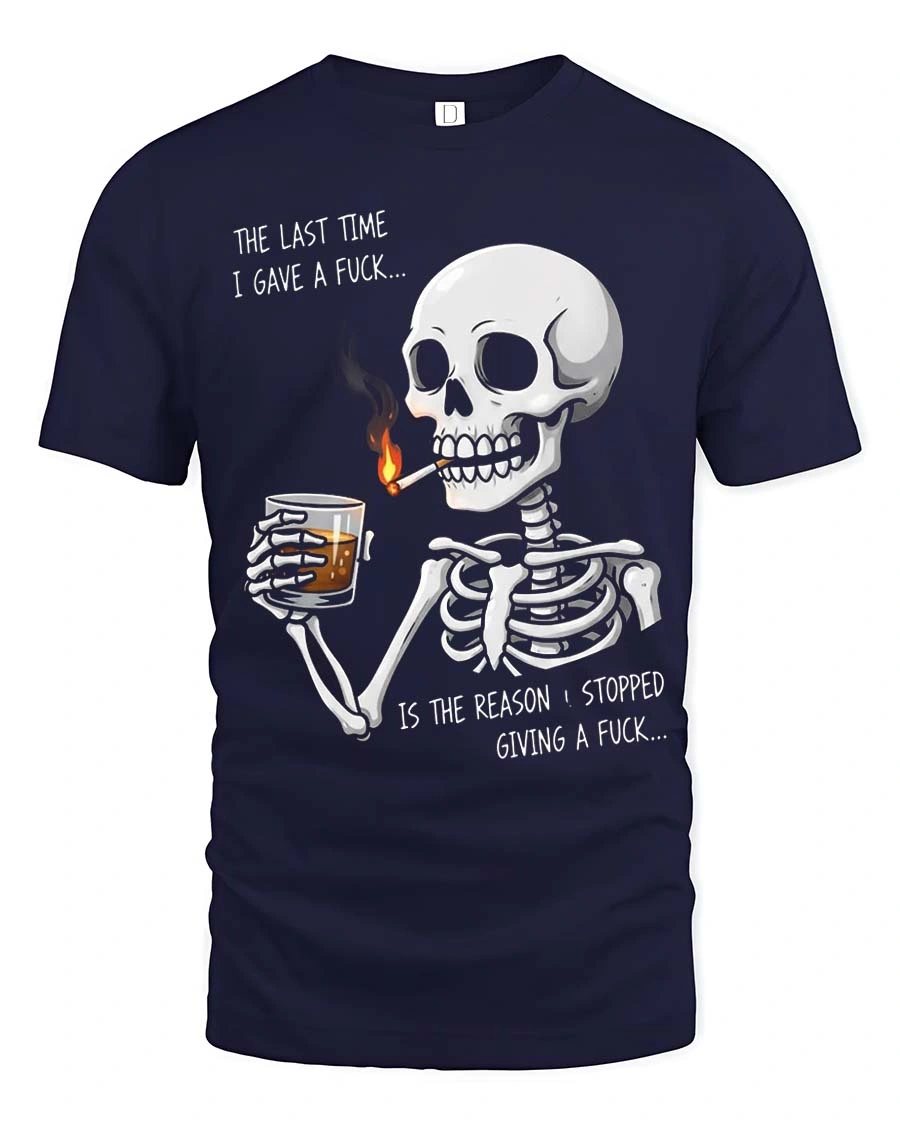 Sarcastic Last Time I Gave A Fuck Skeleton Graphic Tee - 1 Sarcastic Last Time I Gave A Fuck Skeleton Graphic Tee - navy t-shirt on white background