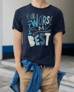 Your Worst Is My Best Slogan Typography Tee - model wearing navy tee with hands in pockets