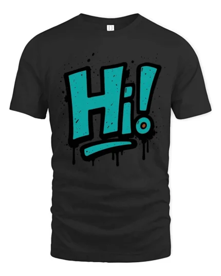 Vibrant Teal Spray Paint Hi Typography Slogan Graphic Tee - black t-shirt on white background