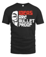 Thought Provoking Ideas Are Bullet Proof Anonymous Tshirt - black t-shirt on white background