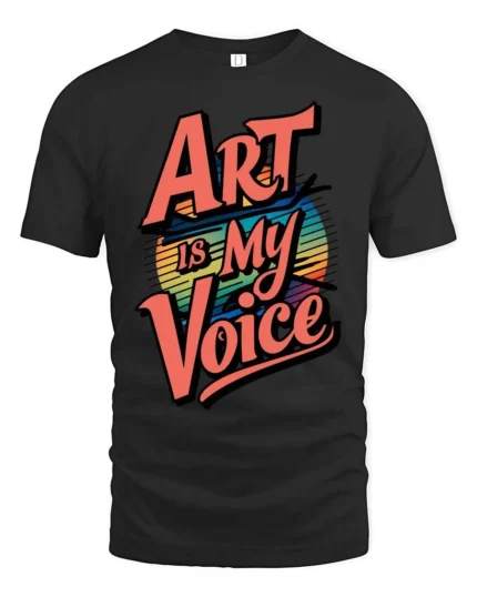 Vibrant Retro Sunset Art Is My Voice Typography Tshirt - black t-shirt on white background