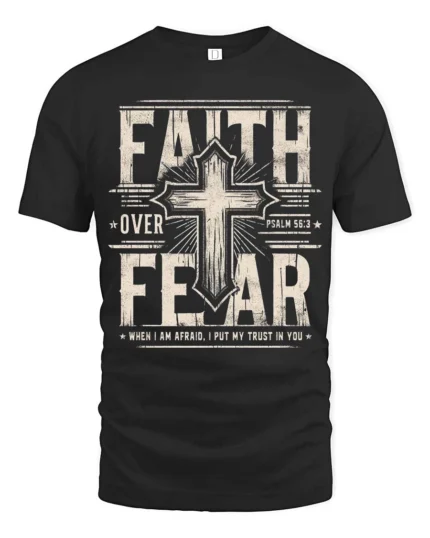 Inspiring Faith Over Fear Psalm Bible Verse Graphic Tee - black t-shirt on white background