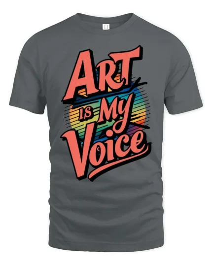 Vibrant Retro Sunset Art Is My Voice Typography Tshirt - gray t-shirt on white background