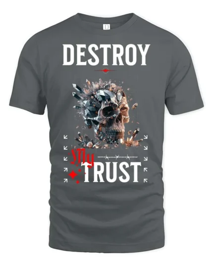 Edgy Destroy My Trust Broken Crystal Skull Gothic Tshirt - gray t-shirt on white background