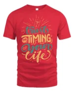 Positive Trust The Timing Of Your Life Script Tshirt - red t-shirt on white background