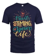 Positive Trust The Timing Of Your Life Script Tshirt - navy t-shirt on white background