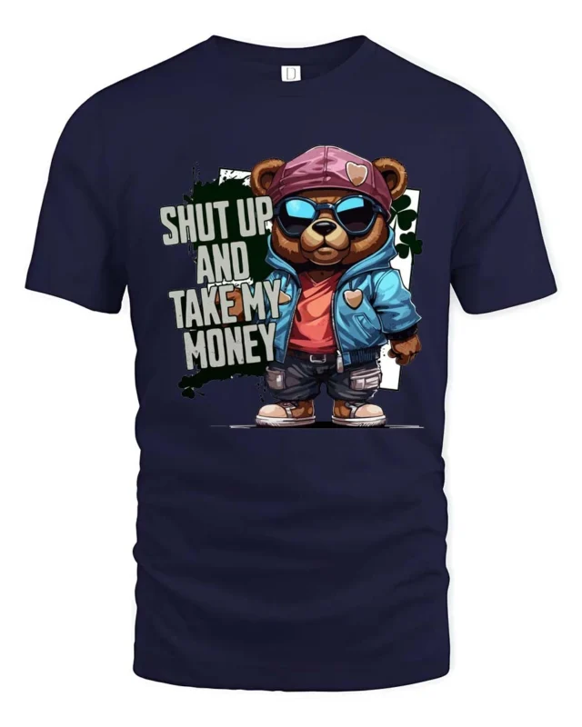 Sarcastic Shut Up And Take My Money Teddy Bear Graphic Tee - navy t-shirt on white background