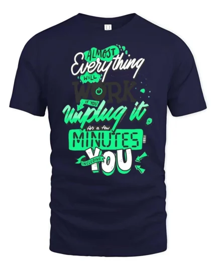 Inspiring Unplug It Almost Everything Will Work Graphic Tee - navy t-shirt on white background